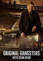 Watch Original Gangsters with Sean Bean Gomovies
