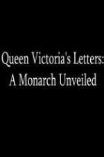 Watch Queen Victoria's Letters: A Monarch Unveiled Gomovies