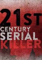 Watch 21st Century Serial Killer Gomovies