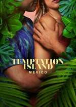 Watch Temptation Island México Gomovies
