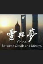 Watch China: Between Clouds and Dreams Gomovies