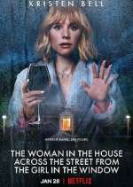 Watch The Woman in the House Across the Street from the Girl in the Window Gomovies