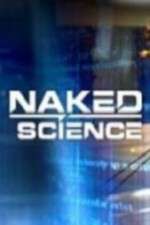 Watch Naked Science Gomovies