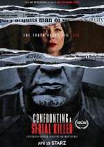 Watch Confronting a Serial Killer Gomovies