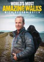 Watch Robson Green: World\'s Most Amazing Walks Gomovies