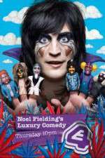 Watch Noel Fielding's Luxury Comedy Gomovies