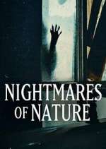 Watch Nightmares of Nature Gomovies