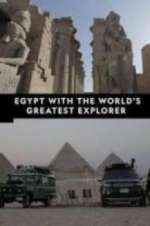 Watch Egypt With The World\'s Greatest Explorer Gomovies
