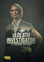 Watch The Death Investigator with Barbara Butcher Gomovies