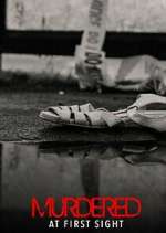 Watch Murdered at First Sight Gomovies