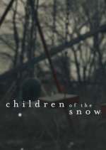 Watch Children of the Snow Gomovies