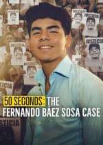 Watch 50 segundos: El caso de Fernando Báez Sosa Gomovies