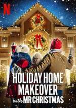 Watch Holiday Home Makeover with Mr. Christmas Gomovies
