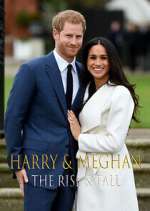 Watch Harry & Meghan: The Rise & Fall Gomovies