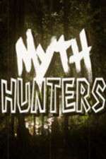 Watch Myth Hunters Gomovies