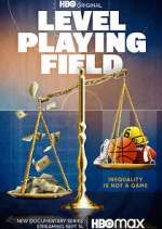 Watch Level Playing Field Gomovies
