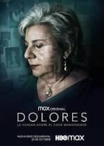 Watch Dolores: La verdad sobre el caso Wanninkhof Gomovies
