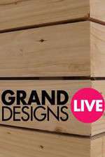 Watch Grand Designs Live Gomovies