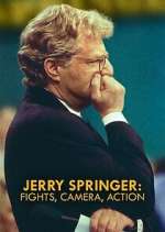 Watch Jerry Springer: Fights, Camera, Action Gomovies