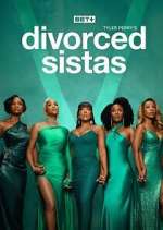 Watch Tyler Perry\'s Divorced Sistas Gomovies