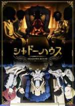 Watch Shadows House Gomovies