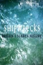 Watch Shipwrecks: Britain's Sunken History Gomovies