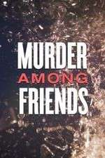 Watch Murder Among Friends Gomovies
