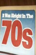 Watch It Was Alright in the 70s Gomovies