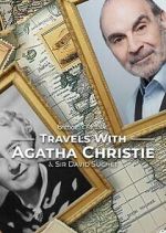Watch Travels With Agatha Christie & Sir David Suchet Gomovies