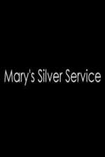 Watch Marys Silver Service Gomovies