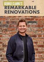 Watch George Clarke's Remarkable Renovations Gomovies