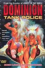 Watch Dominion tank police Gomovies