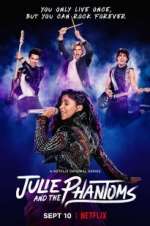 Watch Julie and the Phantoms Gomovies