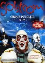 Watch Cirque du Soleil: Solstrom Gomovies