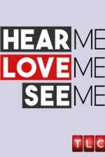 Watch Hear Me, Love Me, See Me Gomovies