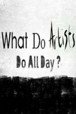 Watch What Do Artists Do All Day? Gomovies