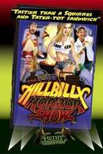 Watch Hillbilly Horror Show Gomovies