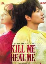 Watch Kill Me, Heal Me Gomovies