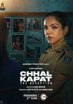 Watch Chhal Kapat - The Deception Gomovies