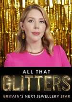 Watch All That Glitters: Britain's Next Jewellery Star Gomovies