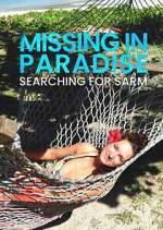 Watch Missing in Paradise: Searching for Sarm Gomovies