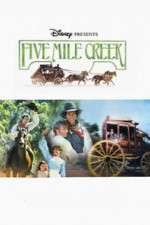 Watch Five Mile Creek Gomovies