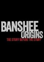 Watch Banshee Origins Gomovies
