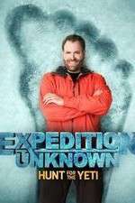 Watch Expedition Unknown: Hunt for the Yeti Gomovies