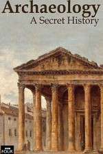 Watch Archaeology: A Secret History Gomovies
