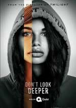Watch Don't Look Deeper Gomovies