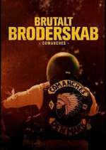 Watch Brutalt Broderskab - Comanches Gomovies