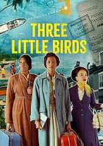Watch Three Little Birds Gomovies