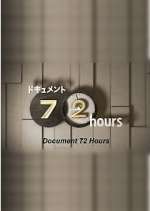 Watch Document 72 Hours Gomovies