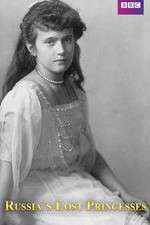 Watch Russia's Lost Princesses Gomovies